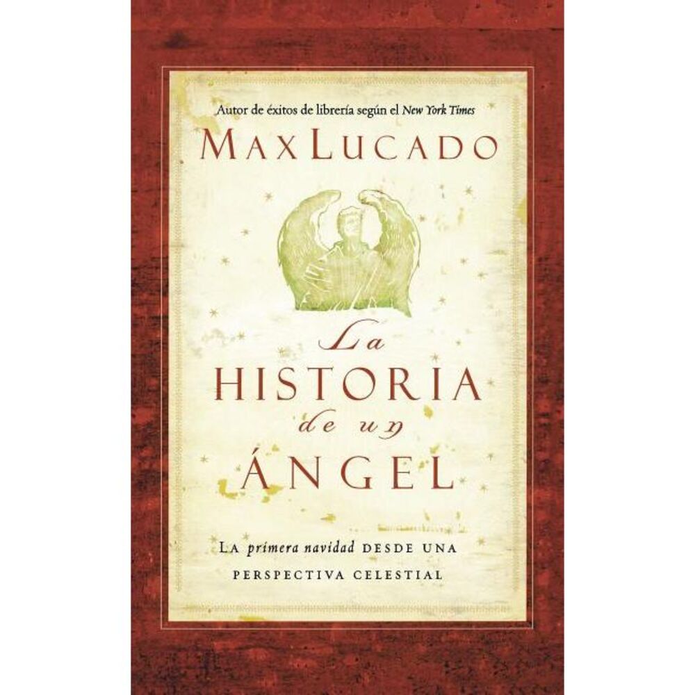 La Historia de Un Ángel -- Max Lucado